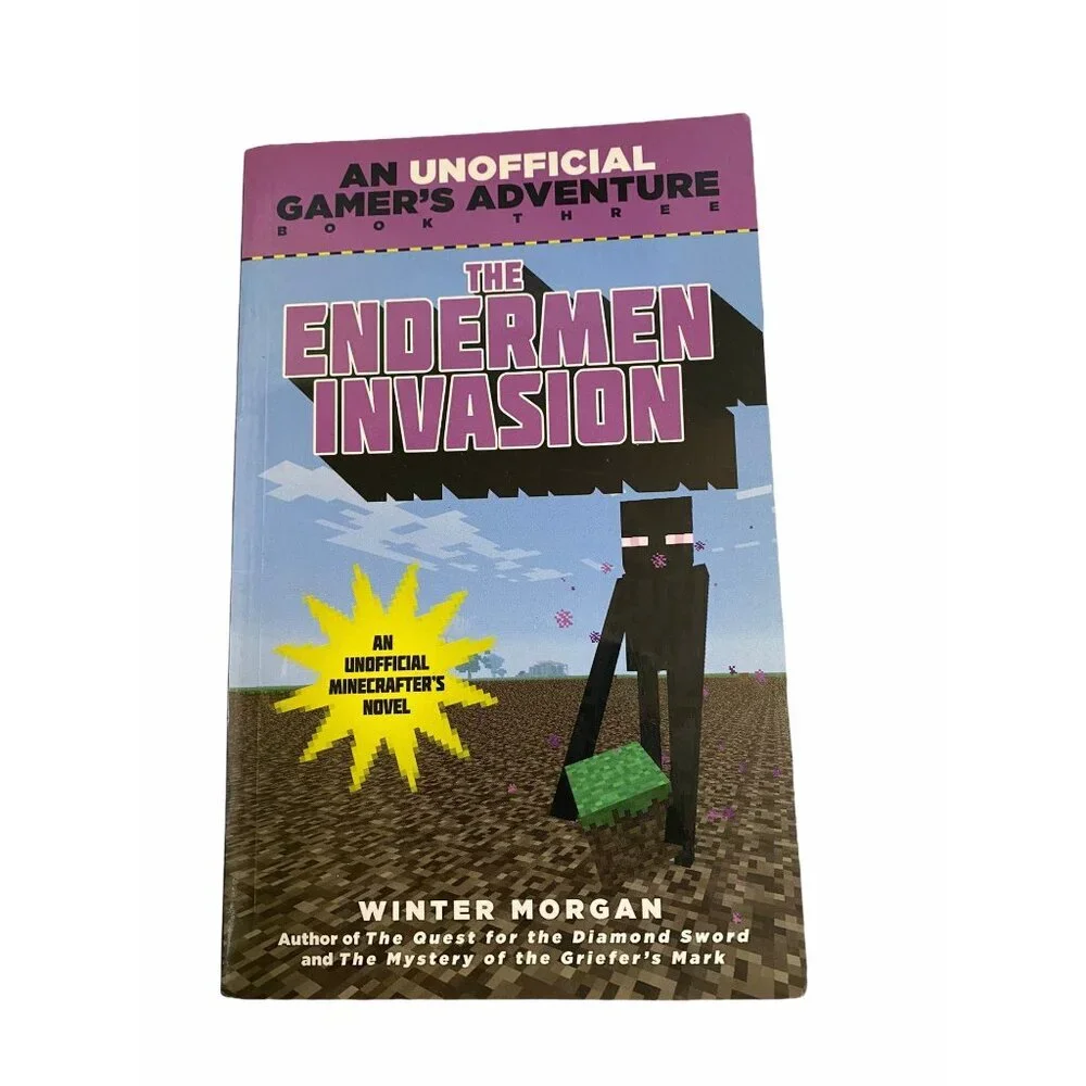The Endermen Invasion: An Unofficial Gamers Adventure Book Three By Winter Morga
